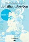 The Collected Art of Jonathan Bowden Vol. 3